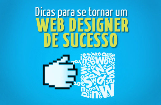 Saiba como ser um bom web designer